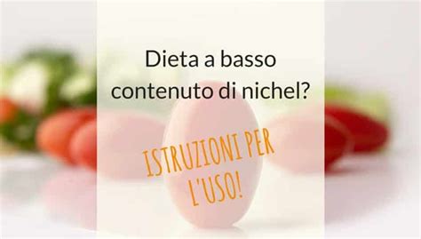 Nel caso dell' allergia al lattice , la situazione è similare. Alimenti che contengono nichel ecco la guida