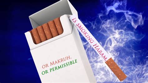 If one of those three reasons is valid, it is haram to smoke. Is Smoking Haram or Makruh or Permissible? - YouTube