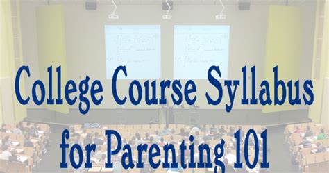 Unremarkable Files: College Course Syllabus for Parenting 101