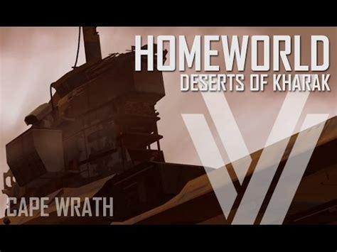 To be a fantastic tribute for the original series. Homeworld: Deserts of Kharak - Cape Wrath (Mission 3 ...