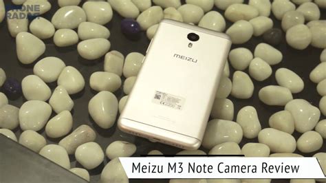 By tim schiesser on july 22, 2016. Meizu M3 Note Smartphone Camera Review - PhoneRadar - YouTube