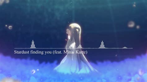 Well for noah because we saw their connection early on in the series. Stardust finding you (feat. Minai Karte) - YouTube