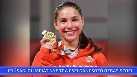 She won various cadet european cups. Aranyérmet nyert Özbas Szofi Buenos Airesben | Ceglédi ...