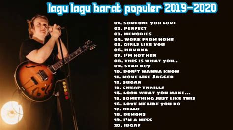 Oct 28, 2019 · apalagi lagu yang didengarkan memiliki genre yang sesuai dengan suasana hati kita. Kumpulan Lagu Lagu hits populer barat tahun 2019-2020 ...