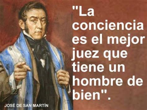 En conmemoración del 166º aniversarios de la muerte del general don josé de san martín Imágenes con frases del Gral. Don José de San Martín para ...