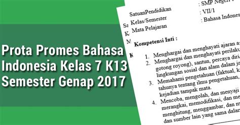 Rpp kurikulum 2013 smp bahasa indonesia yang kami bagikan ini adalah yang paling baru karena sudah sesua. Prota Promes Bahasa Indonesia Kelas 7 K13 Semester Genap ...