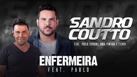 Get in touch with pablo sandro (@pablosandro) — 1344 answers, 3373 likes. Enfermeira - Sandro Coutto feat. Pablo - YouTube