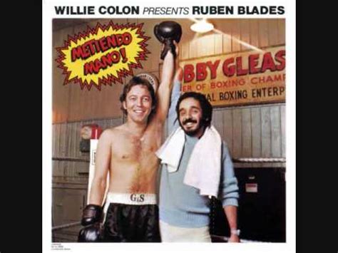 Rubén blades bellido de luna (born july 16, 1948), known professionally as rubén blades (spanish: Ruben Blades & Willie Colon La Maleta.wmv - YouTube