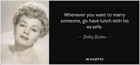 If i were reincarnated i would wish to. TOP 25 QUOTES BY SHELLEY WINTERS | A-Z Quotes