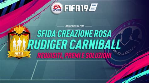 For the two people who do league sbcs in fifa 21, here you go. Fifa 19 SBC Rudiger Carniball: Requisiti, premi e soluzioni