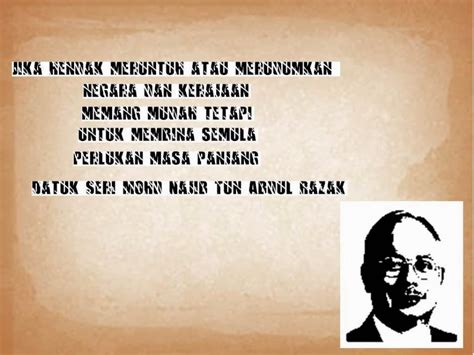 Latar belakang negara malaysia secara ringkas malaysia merupakan sebuah negara konsep satu malaysia amat penting seperti yang diterangkan oleh perdanamenteri, yab dato' seri mohd najib tun abdul razak dalam lapan nilai. Kata-kata Tokoh: Datuk Seri Mohd. Najib Tun Abdul Razak 3