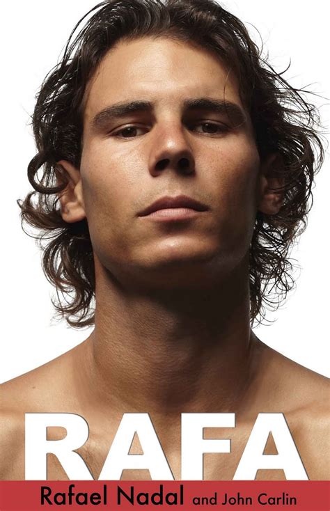 Unsere nadal® produkte decken so gut wie jeden bereich medizinischer indikationen ab. Rafa, Rafael Nadal : Le site des livres
