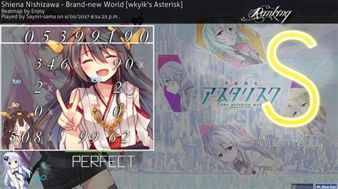 Maybe you would like to learn more about one of these? osu! Shiena Nishizawa - Brand-new World [Wkyik's Asterisk ...