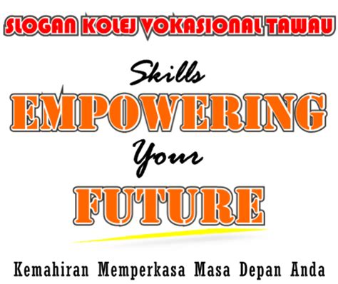 Kolej vokasional tawau tel : LOGO, MOTO DAN SLOGAN KOLEJ VOKASIONAL TAWAU