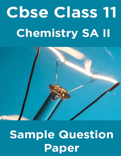 These class 12 sample papers and 12th grade sample question papers are prepared in accordance with the latest syllabus and guidelines that are issued by the central board. Download CBSE Class 11 Chemistry SA 2 Sample Question ...