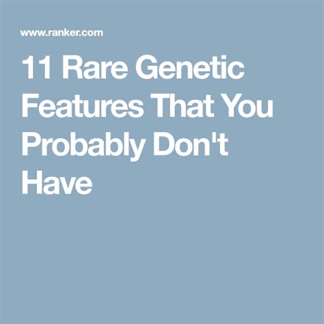 Understanding to construct muscle is best if you. Rare Genetic Features That You Probably Don't Have ...