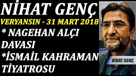 Nihat genç , 1956 yılında, trabzon 'da dünyaya geldi. Nihat Genç | Veryansın | İsmail Kahraman Tiyatrosu ...