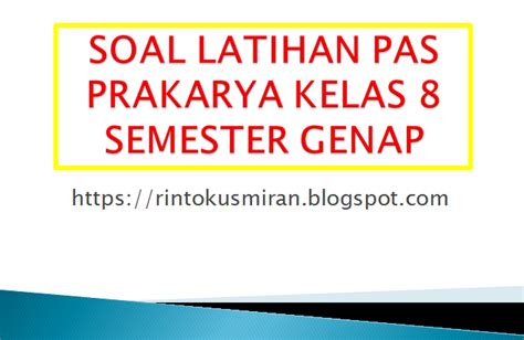 Soal pts prakarya pengolahan serealia dan umbi menjadi makanan dan menjadi bahan setengah jadi. Soal Prakarya Kelas 8 Pengolahan - Guru Galeri