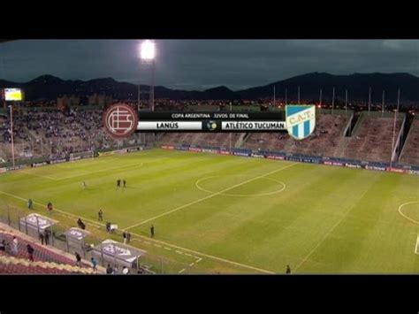 Fue el primero de los dos goles en el. Fútbol en vivo. Lanús - Atl. Tucumán. 32 avos Copa ...