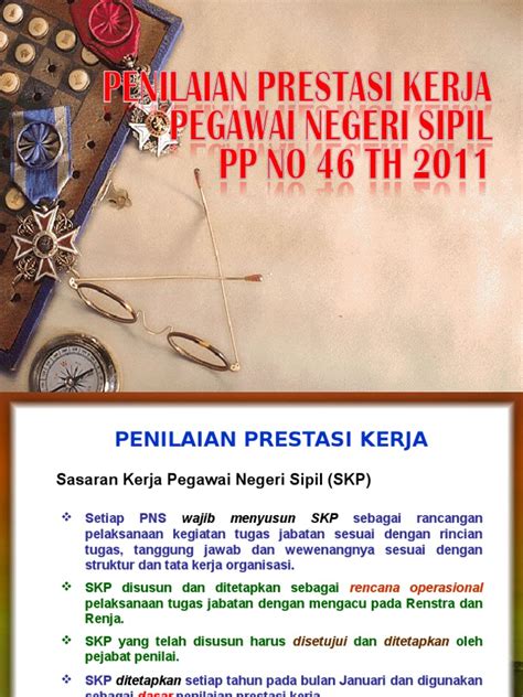 Keterkaitan langsung dengan pekerjaan 2. Penilaian Prestasi Kerja PNS