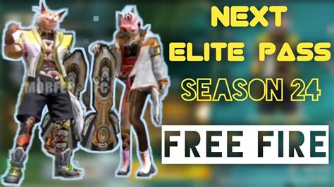 Elite pass in the game costs around 499 diamonds while. NEXT ELITE PASS IN FREE FIRE🔥|SEASON 24||BEST ELITE PASS ...