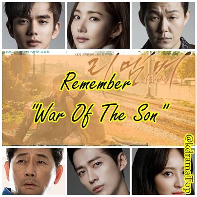 Remember draması yoo hyun ho tarafından yazıldı ve lee. Drama Korea Remember - War Of The Son