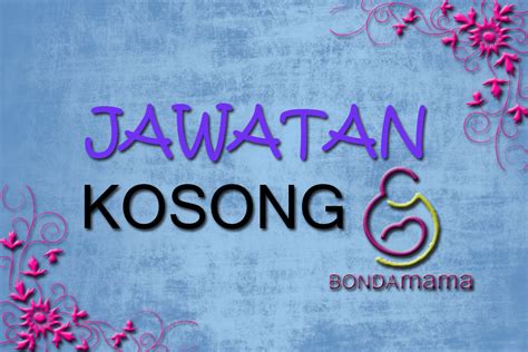Sekiranya anda, seorang warganegara malaysia yang cukup syarat kelayakan dan berumur tidak kurang daripada 18 tahun pada tarikh tutup iklan jawatan adalah dipelawa untuk memohon bagi mengisi kekosongan jawatan seperti yang diiklankan. Tadika BondaMama Kajang Perdana: Jawatan Kosong