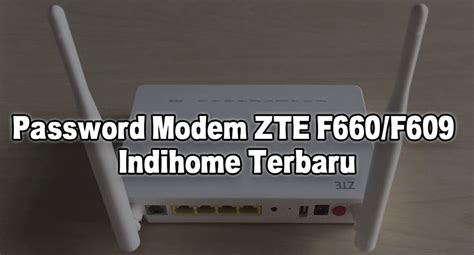 Maybe you would like to learn more about one of these? Password Default Zte F609 : Cara Setting Manual Modem Gpon ...
