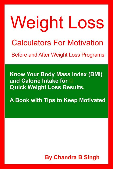 The diet also ensures a decrease in appetite which reduces your calorie intake thus preventing you from unhealthy snacking that tends to increase your weight. Smashwords - Weight Loss Calculators for Motivation ...