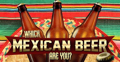 Victoria is one of the oldest beer brands by grupo modelo. Which Mexican Beer Are You? | BrainFall