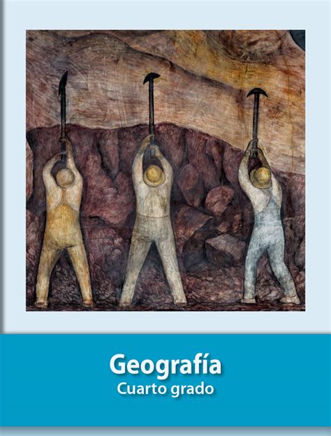 Geografía grado 4° libro de primaria. Geografía Cuarto grado 2020-2021 - Libros de Texto Online