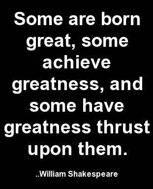 Thiis quote means that some people are born with a lot of potential, but they do not exploit it, and others do everything they can to achieve bigger things that go over time. Some are born great, some achieve greatness, and some have ...