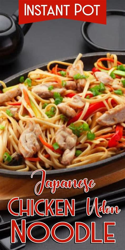 Once at a boil, add the noodles and cook until al dente, 4 to 5 minutes. Instant Pot Japanese Chicken Udon Noodle | Recipe ...