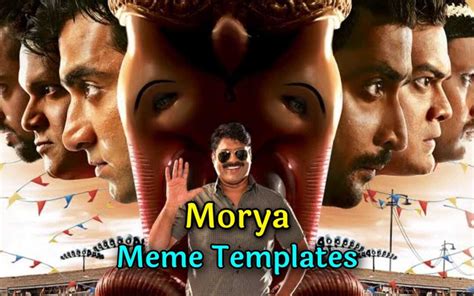 I would like to start blogging with these three divine words. Morya Movie Meme Templates - Bharatiya Vishwa