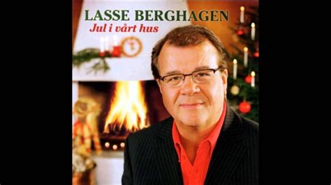 Comedian, singer, songwriter, and presenter. Jul i vårt hus - Lasse Berghagen - YouTube