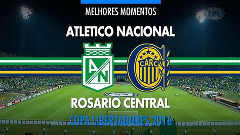 El partido entre atlético nacional y nacional por la conmebol libertadores se podrá ver por espn 2 desde las 16.50hs @nacionaloficial. Melhores Momentos - Atletico Nacional 3 x 1 Rosario ...