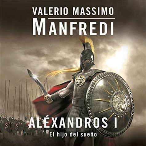 He was born in piumazzo di castelfranco emilia, province of modena and is married to christine fedderson manfredi, who translates his published works from italian to english. Valerio Massimo Manfredi - Aléxandros I (2018)