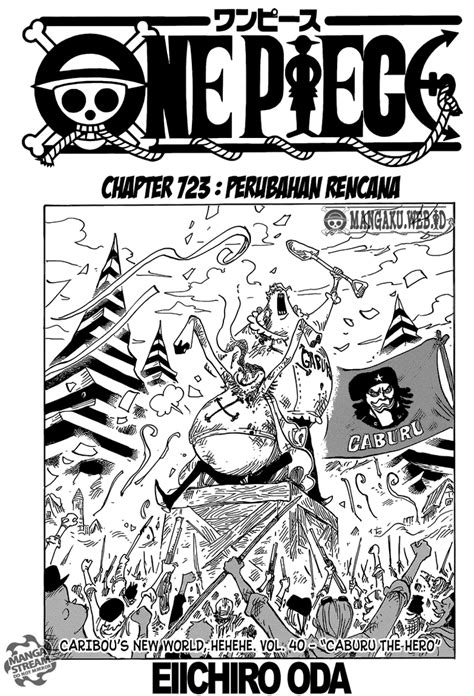 If you want to discuss a certain page/scene from the manga/anime please accompany it with an original analysis or discussion provoking questions. Baca Komik One Piece Chapter 723 724 Bahasa Indonesia ...