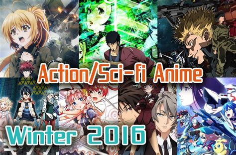 So here's the fantasy anime movie list, this'll make this the final genre list of this series. Action/Sci-fi Anime Winter 2016 List Best Recommendations