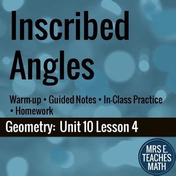 Grade 9 math unit 10 inscribed angles & quadrilaterals (lesson 4). Inscribed Angles in Circles Lesson by Mrs E Teaches Math | TpT
