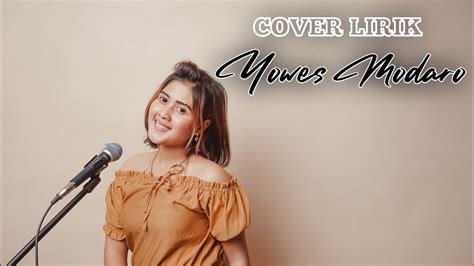 Check spelling or type a new query. Yowes Modaro - Aftershine || Cover Lirik Adhelia - YouTube