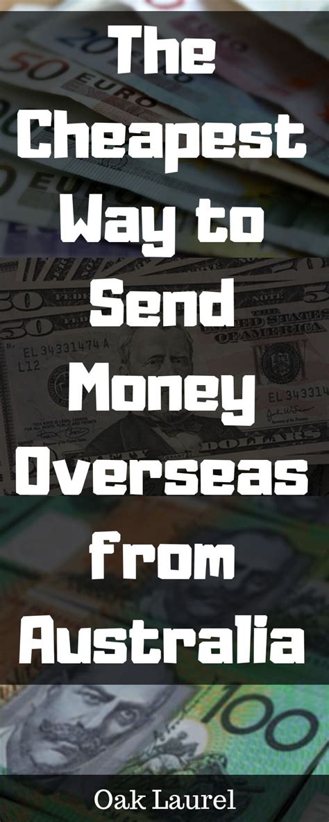 Learnt my lesson lost that money moved on. What is the cheapest way to send money overseas from ...