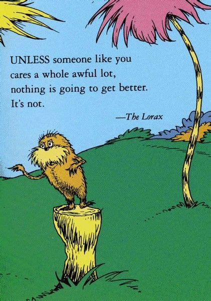 Be careful which way you lean. Unless someone like you cares a whole awful lot, nothing is going to get better. It's not. Be a ...