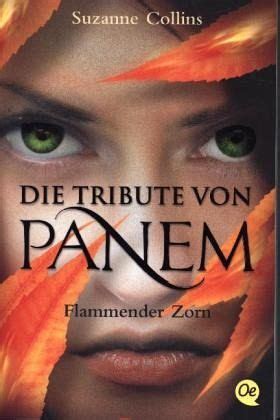 Hier recherchierst du alle markanten fakten und unser team hat eine auswahl an wann kommt tribute von panem ins kino angeschaut. Flammender Zorn / Die Tribute von Panem Bd.3 von Suzanne ...