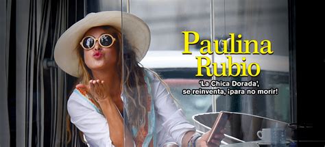 El aviso magazine revista semanal en español. PAULINA RUBIO - el aviso magazine | entretenimiento, salud ...