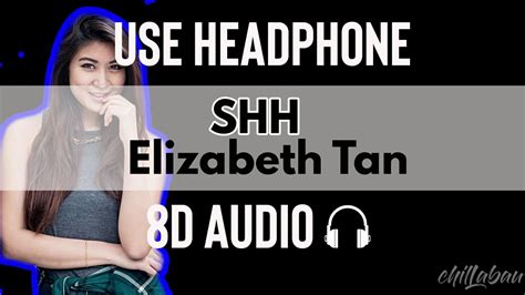 View casting suggestions for elizabeth tan, and make your own suggestions for roles you think they should play in upcoming films! SHH - Elizabeth Tan (8D Audio) - YouTube