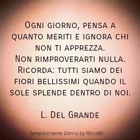 Con le mani sporche, fai le macchie nere. Ogni giorno, pensa a quanto meriti e ignora chi non ti ...