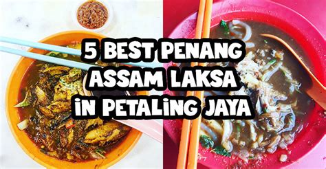 10 best cafe in petaling jaya every coffee lovers must visit! 5 Best Spots To Get Your Penang Assam Laksa Fix in ...