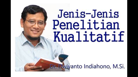 Kali ini saya akan membahas jenis metode penelitian yang termasuk dalam pendekatan kuantitatif atau disebut juga sebagai metode penelitian kuantitatif. Jenis-Jenis Penelitian Kualitatif - YouTube