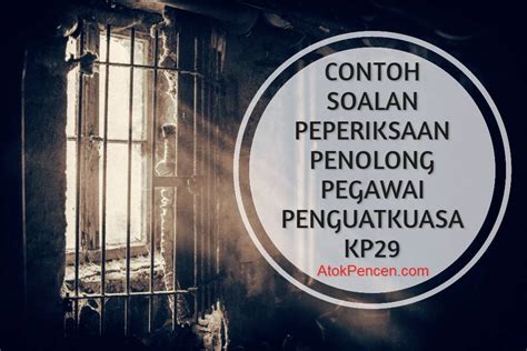 Sekiranya begitu, cubalah memohon jawatan penolong pegawai pendaftaran gred kp29. Contoh Soalan Peperiksaan Penolong Pegawai Penguatkuasa KP29